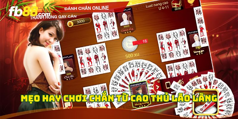 Mẹo hay chơi Chắn từ cao thủ lão làng