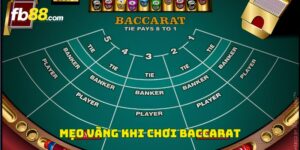 Mẹo vàng khi chơi Baccarat